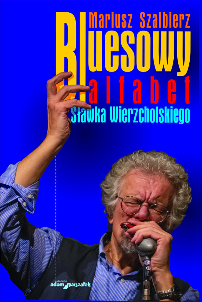 Bluesowy alfabet Sławka Wierzcholskiego